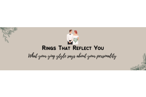 What Your Ring Style Says About Your Personality as a Couple