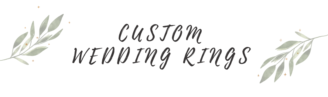 Why Custom Wedding Rings Are the Ultimate Expression of Your Love